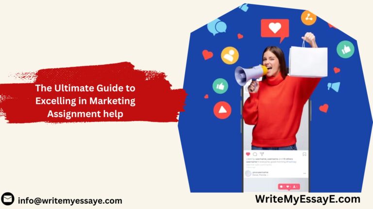 The Ultimate Guide to Excelling in Marketing Assignments